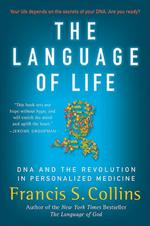 The Language of Life: DNA and the Revolution in Personalized Medicine