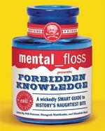 mental floss presents Forbidden Knowledge