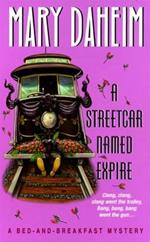 A Streetcar Named Expire