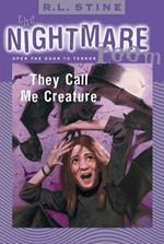 The Nightmare Room #6: They Call Me Creature