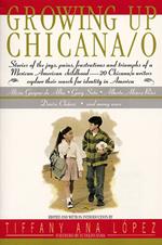 Growing Up Chicana/o