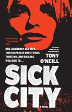 Sick City: A Novel