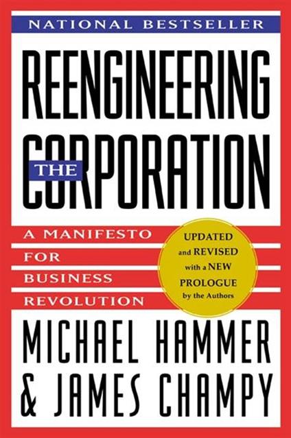 Reengineering the Corporation