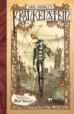 Gris Grimly's Frankenstein