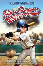 The Super Sluggers: Slumpbuster