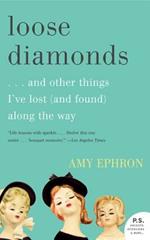 Loose Diamonds: ...and Other Things I've Lost (and Found) Along the Way