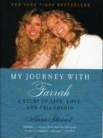 My Journey with Farrah: A Story of Life, Love, and Friendship