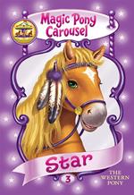 Magic Pony Carousel #3: Star the Western Pony