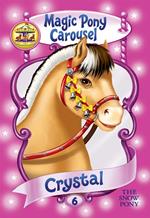 Magic Pony Carousel #5: Crystal the Snow Pony