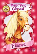 Magic Pony Carousel #6: Flame the Arabian Pony