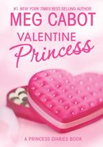 The Princess Diaries: Volume 7 and 3/4: Valentine Princess