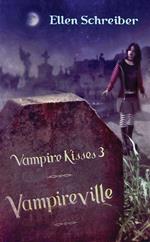 Vampire Kisses 3: Vampireville