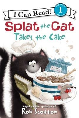 Splat the Cat Takes the Cake! - Rob Scotton - cover