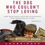 The Dog Who Couldn't Stop Loving