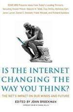 Is the Internet Changing the Way You Think?: the Net's Impact on Our Minds and Future