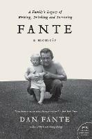 Fante: A Family's Legacy of Writing, Drinking and Surviving