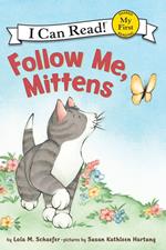 Follow Me, Mittens