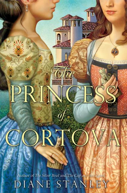 The Princess of Cortova - Diane Stanley - ebook