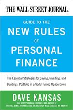 The Wall Street Journal Guide to the New Rules of Personal Finance