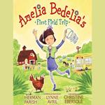 Amelia Bedelia's First Field Trip