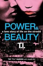 Power & Beauty: A Love Story of Life on the Streets