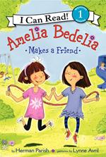 Amelia Bedelia Makes a Friend