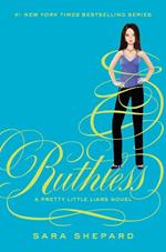 Pretty Little Liars #10: Ruthless