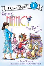 Fancy Nancy: Too Many Tutus