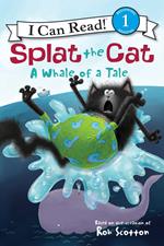 Splat the Cat: A Whale of a Tale