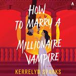 How To Marry a Millionaire Vampire