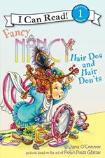 Fancy Nancy: Hair Dos and Hair Don'ts