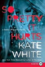 So Pretty It Hurts LP: A Bailey Weggins Mystery