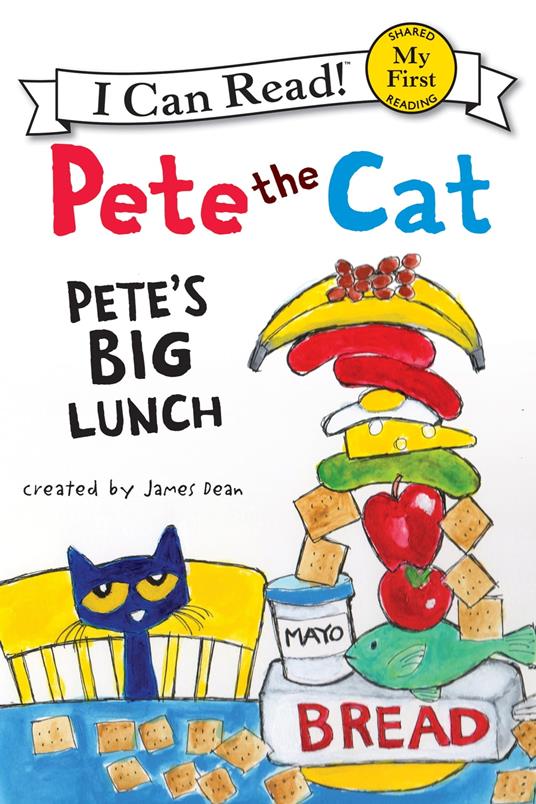 Pete the Cat: Pete's Big Lunch - James Dean,Kimberly Dean - ebook