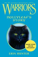 Warriors: Hollyleaf's Story