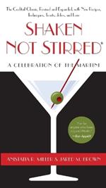 Shaken Not Stirred: A Celebration of the Martini