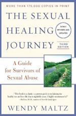 The Sexual Healing Journey: A Guide for Survivors of Sexual Abuse (Third Edition)
