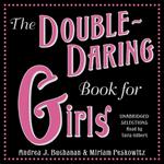 The Double-Daring Book for Girls