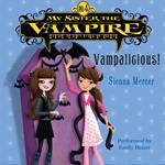 My Sister the Vampire #4: Vampalicious!