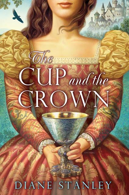 The Cup and the Crown - Diane Stanley - ebook