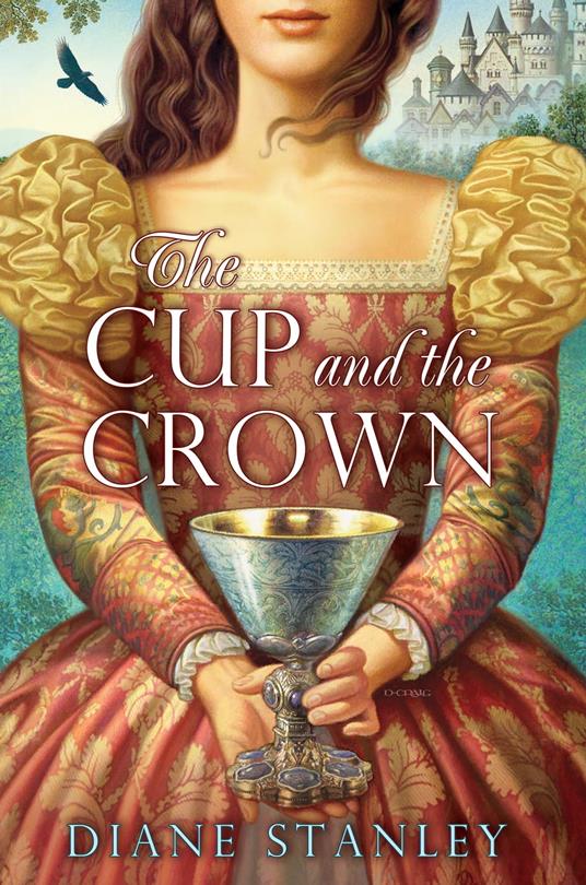 The Cup and the Crown - Diane Stanley - ebook