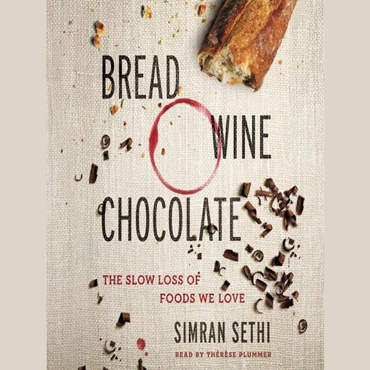 Bread, Wine, Chocolate