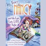 Fancy Nancy and the Late, Late, LATE Night