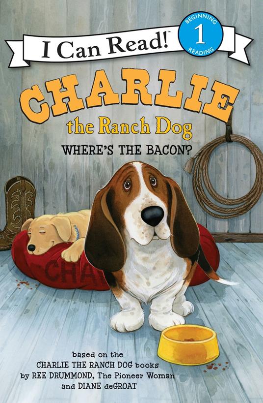 Charlie the Ranch Dog: Where's the Bacon? - Ree Drummond,Diane De Groat - ebook