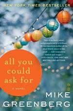 All You Could Ask For: A Novel