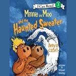 Minnie and Moo and the Haunted Sweater