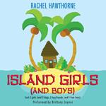 Island Girls (and Boys)