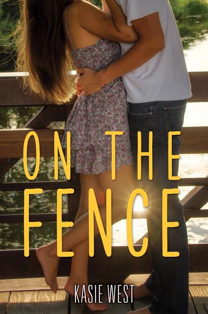 On the Fence - Kasie West - ebook