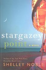 Stargazey Point: A Novel