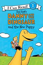 Danny and the Dinosaur and the New Puppy