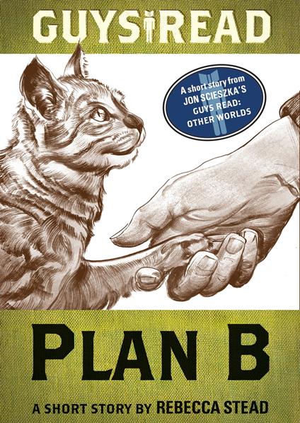 Guys Read: Plan B - Rebecca Stead - ebook